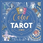 Color the Tarot: Adult Coloring Book By IglooBooks Cover Image