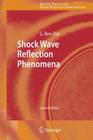 Shock Wave Reflection Phenomena (Shock Wave and High Pressure Phenomena) Cover Image