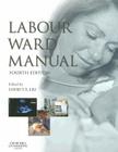 Labour Ward Manual By David T. Y. Liu Cover Image