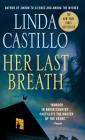 Her Last Breath: A Kate Burkholder Novel By Linda Castillo Cover Image