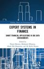 Expert Systems in Finance: Smart Financial Applications in Big Data Environments (Banking #11) Cover Image