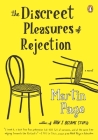 The Discreet Pleasures of Rejection: A Novel By Martin Page, Bruce Benderson (Translated by) Cover Image
