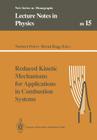 Reduced Kinetic Mechanisms for Applications in Combustion Systems (Lecture Notes in Physics Monographs #15) Cover Image