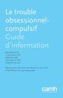 Le Trouble Obsessionnel-Compulsif: Guide d'Information By Neil Rector, Christina Bartha, Kate Kitchen Cover Image