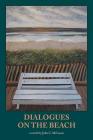 Dialogues on the Beach By John C. McLucas Cover Image