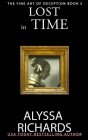 Lost in Time: A Suspenseful Novel of Murder and Love Across Time By Alyssa Richards Cover Image