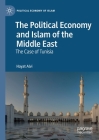 The Political Economy and Islam of the Middle East: The Case of Tunisia (Political Economy of Islam) Cover Image