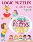 Logic puzzles for clever kids Cover Image