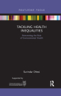 Tackling Health Inequalities: Reinventing the Role of Environmental Health (Routledge Focus on Environmental Health) Cover Image