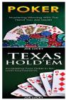 Poker & Texas Holdem: Mastering Winning with the Hand You Are Dealt! & Increasing Your Odds in No Limit Tournaments! By Joe Lucky Cover Image