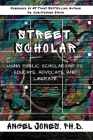 Street Scholar: Using Public Scholarship to Educate, Advocate, and Liberate By Christopher Emdin (Foreword by), Edmund Adjapong (Other), Christopher Emdin (Other) Cover Image