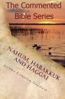 Nahum, Habakkuk And Haggai: It Is Written In The Prophets By Jerome Cameron Goodwin Cover Image