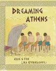 Dreaming Athens By Lika Kvirikashvili (Illustrator), Julie G. Fox Cover Image