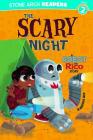 The Scary Night: A Robot and Rico Story By Anastasia Suen, Michael Laughead (Illustrator) Cover Image