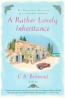 A Rather Lovely Inheritance (Penny Nichols #1) By C.A. Belmond Cover Image