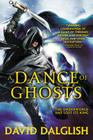 A Dance of Ghosts (Shadowdance #5) By David Dalglish Cover Image