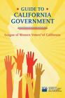 Guide to California Government By League of Women Voters of California Cover Image
