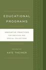 Educational Programs: Innovative Practices for Archives and Special Collections Cover Image