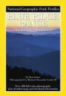 National Geographic Park Profiles: Blue Ridge Range: The Gentle Mountains By National Geographic, National Geographic Society Cover Image