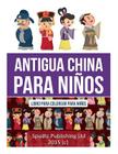 Antigua China para niños: Libro para colorear para niños By Spudtc Publishing Ltd Cover Image