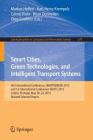 Smart Cities, Green Technologies, and Intelligent Transport Systems: 4th International Conference, Smartgreens 2015, and 1st International Conference (Communications in Computer and Information Science #579) By Markus Helfert (Editor), Karl-Heinz Krempels (Editor), Cornel Klein (Editor) Cover Image
