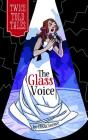 The Glass Voice (Twicetold Tales) Cover Image