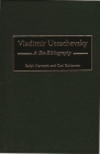 Vladimir Ussachevsky: A Bio-Bibliography (Bio-Bibliographies in Music #75) By Ralph Hartsock, Carl Rahkonen, Carl John Rahkonen (Joint Author) Cover Image