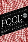Best American Food Writing 2023 By Mark Bittman, Silvia Killingsworth Cover Image