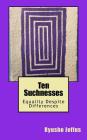 Ten Suchnesses: Equality Despite Differences Cover Image