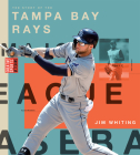 Tampa Bay Rays (Creative Sports: Veterans) By Jim Whiting Cover Image
