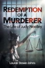 Redemption of a Murderer: The Judy Neelley Story Cover Image