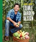 Jamie Durie's Edible Garden Design: Delicious Designs from the Ground Up By Jamie Durie Cover Image