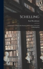 Schelling: Vorlesungen, gehalten im Sommer 1842 an der Universität zu Königsberg By Karl Rosenkranz Cover Image