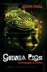 Guinea Pigs: Technologies of Control By John Hall Cover Image