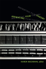 Animating Film Theory By Karen Redrobe Beckman (Editor) Cover Image