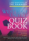 The West Ham United Quiz Book By Chris Cowlin, Julian Dicks (Foreword by) Cover Image