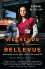 Weekends at Bellevue: Nine Years on the Night Shift at the Psych ER By Julie Holland Cover Image