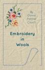 Embroidery in Wools By Osma Palmer Couch Cover Image