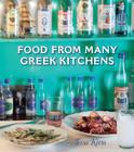 Food from Many Greek Kitchens By Tessa Kiros Cover Image