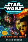 Star Wars: The New Jedi Order: The Unifying Force Cover Image