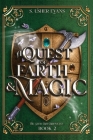 A Quest of Earth and Magic: A Young Adult Epic Fantasy Novel By S. Usher Evans Cover Image