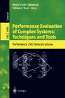Performance Evaluation of Complex Systems: Techniques and Tools: Performance 2002. Tutorial Lectures (Lecture Notes in Computer Science #2459) By Maria Carla Calzarossa (Editor), Salvatore Tucci (Editor) Cover Image