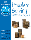 DK Workbooks: Problem Solving, Second Grade: Learn and Explore By DK Cover Image