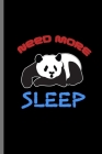 Need more Sleep: For Panda Animal Lovers Cute Panda's Designs Animal Composition Book Smiley Sayings Funny Vet Tech Veterinarian Animal Cover Image