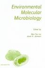 Environmental Molecular Microbiology By Wen-Tso Liu (Editor), Janet K. Jansson (Editor) Cover Image