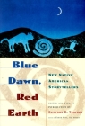Blue Dawn, Red Earth: New Native American Storytellers Cover Image