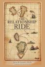 The Relationship Ride: A Usable, Unusual, Transformative Guide By Julia B. Colwell Cover Image