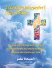 A Christian Interpreter's Code of Ethics: Second Edition By Julie Caliendo Cover Image