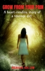 Grow from Your Pain By Manisha Kallem Cover Image