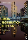 Urban Regeneration in the UK By Andrew Tallon Cover Image